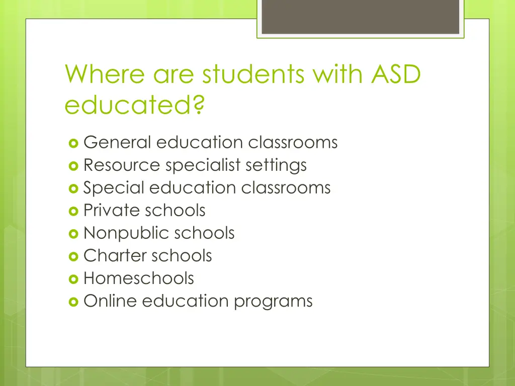 where are students with asd educated