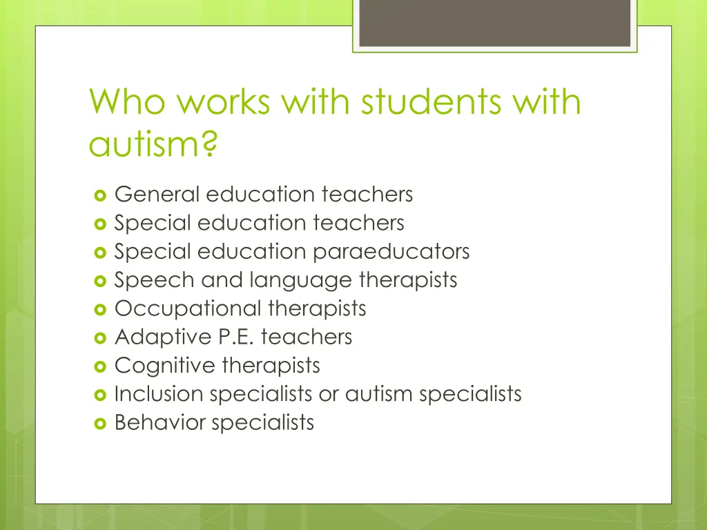 who works with students with autism