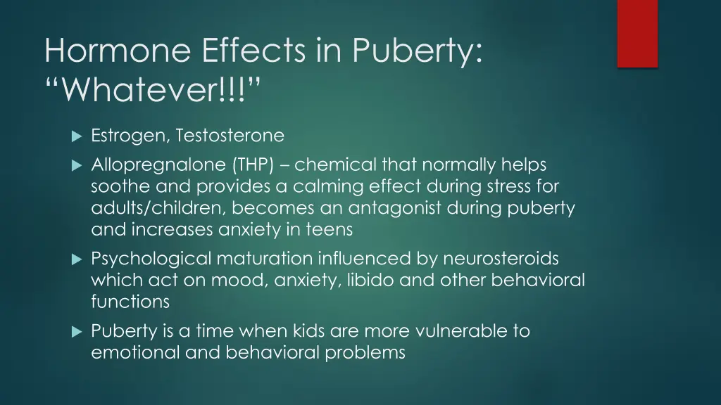 hormone effects in puberty whatever