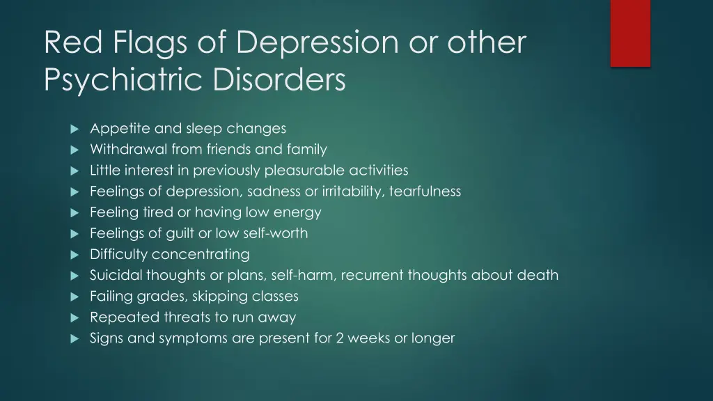 red flags of depression or other psychiatric