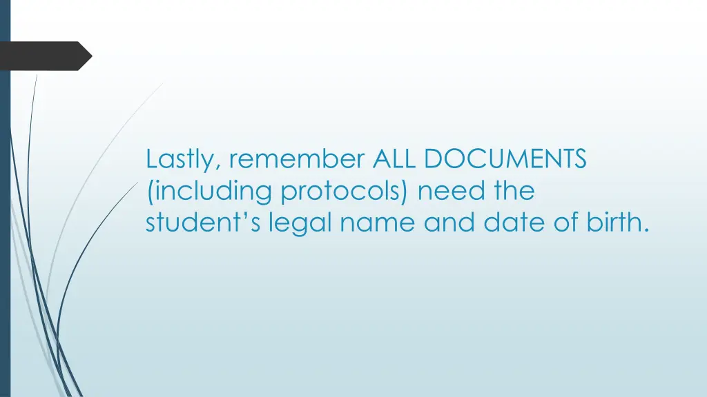 lastly remember all documents including protocols