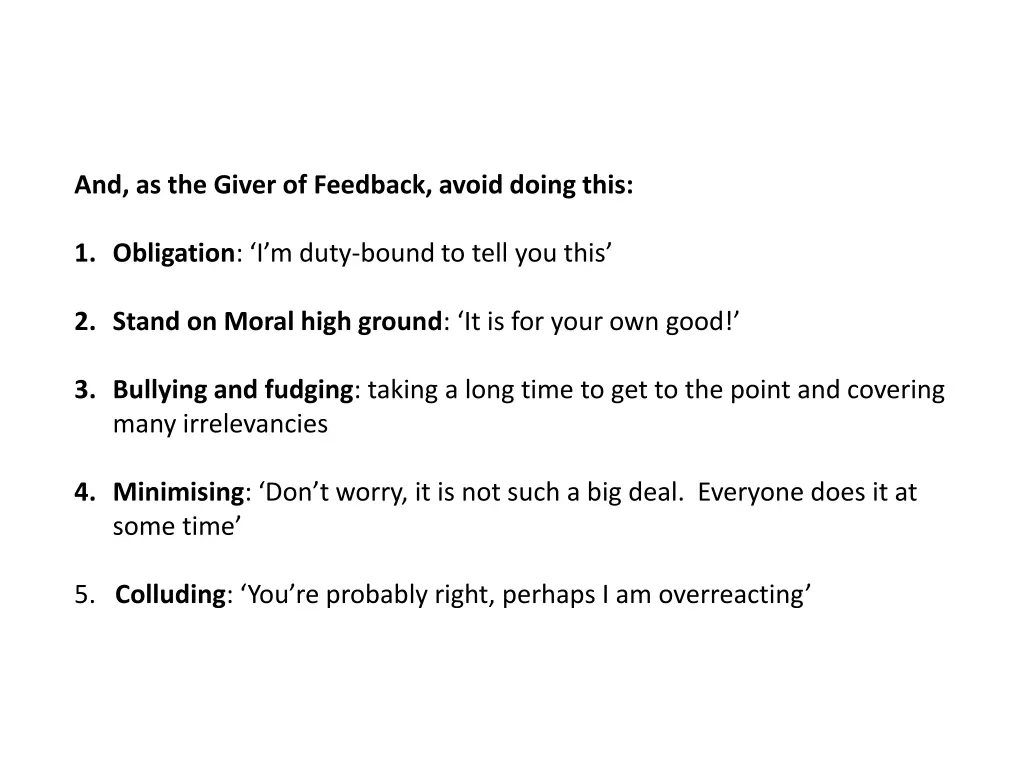 and as the giver of feedback avoid doing this