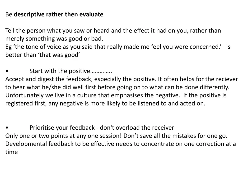 be descriptive rather then evaluate