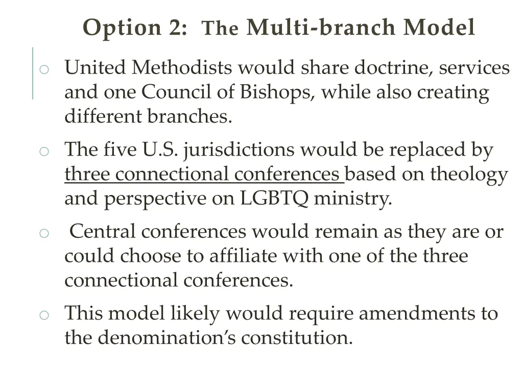 option 2 the multi branch model