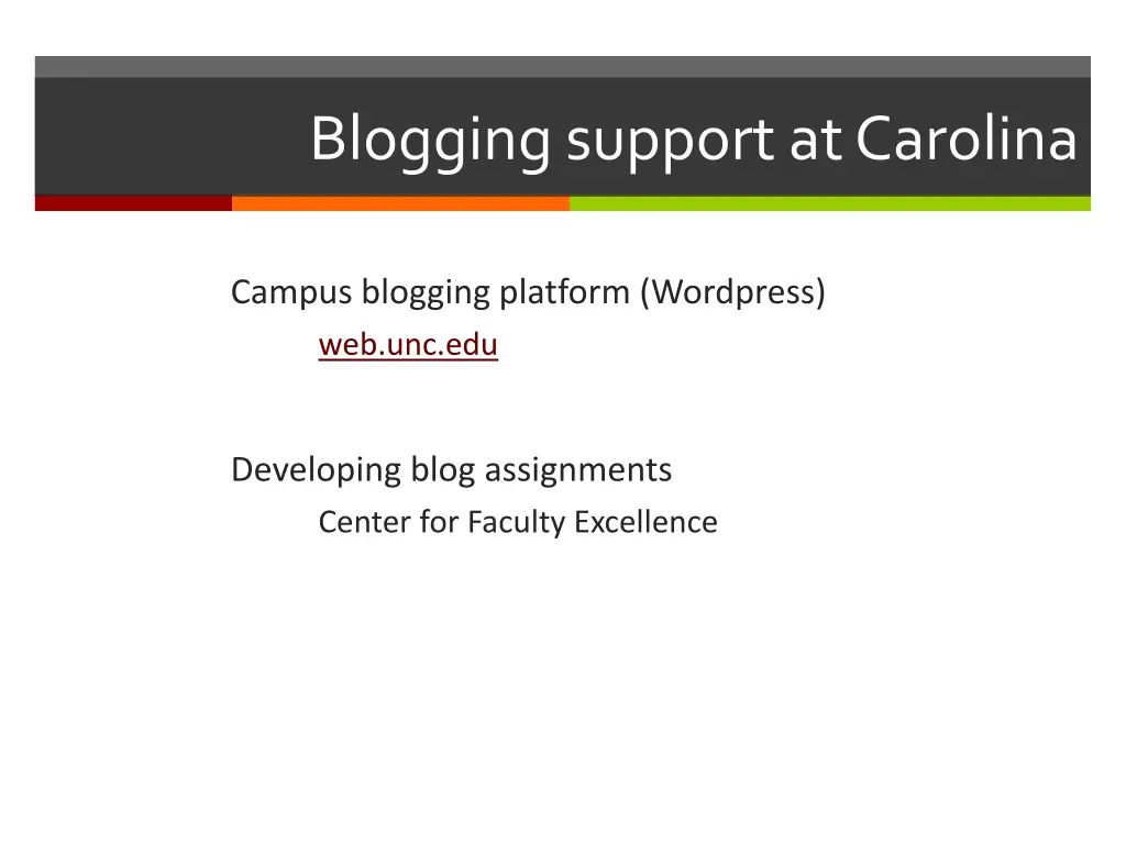 blogging support at carolina