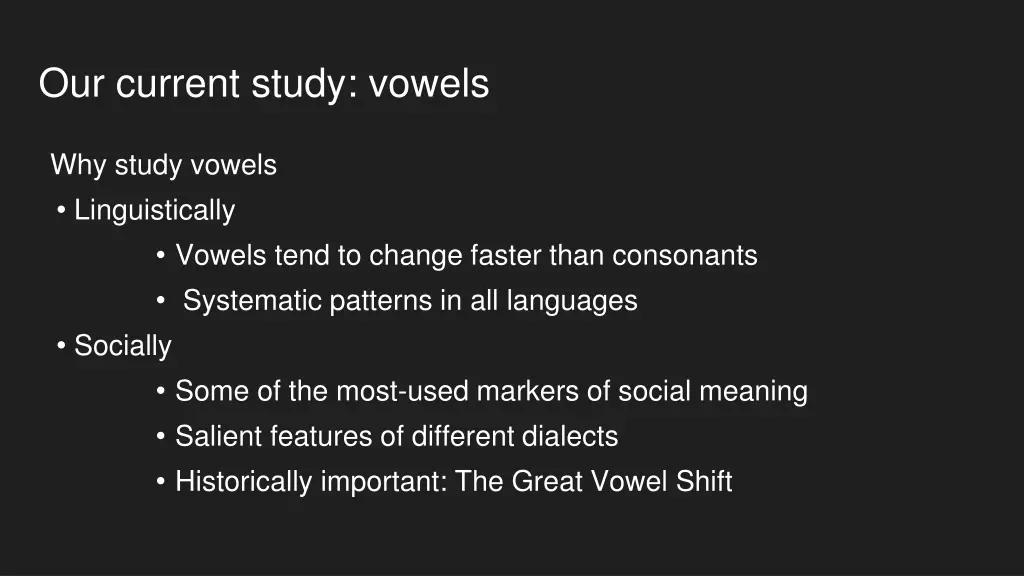 our current study vowels