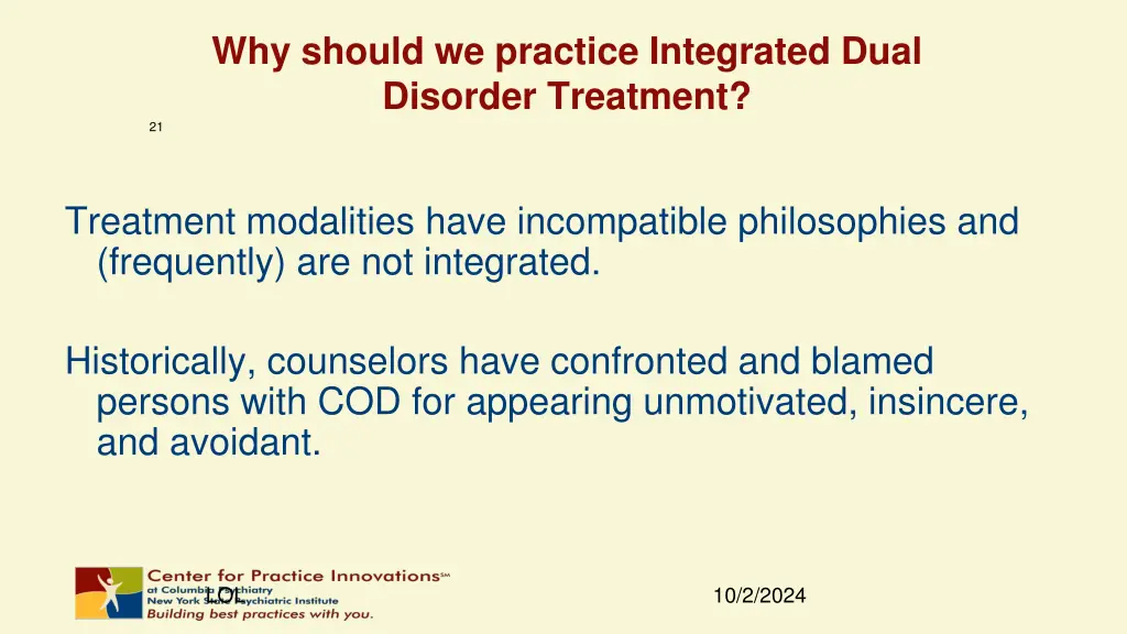 why should we practice integrated dual disorder 1