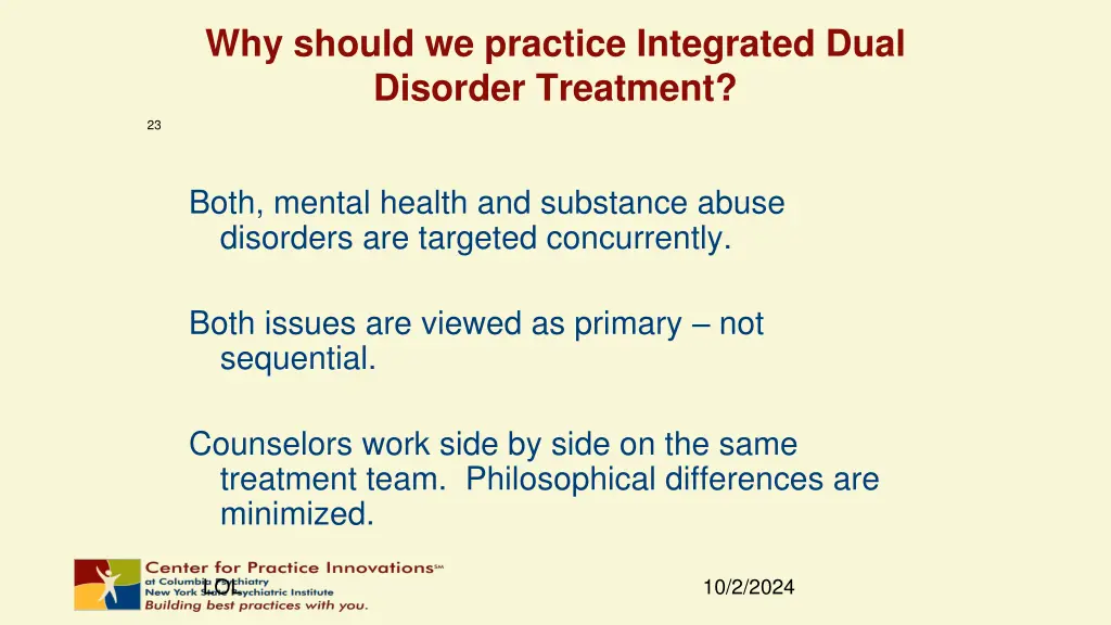 why should we practice integrated dual disorder 3