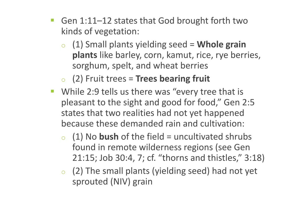 gen 1 11 12 states that god brought forth