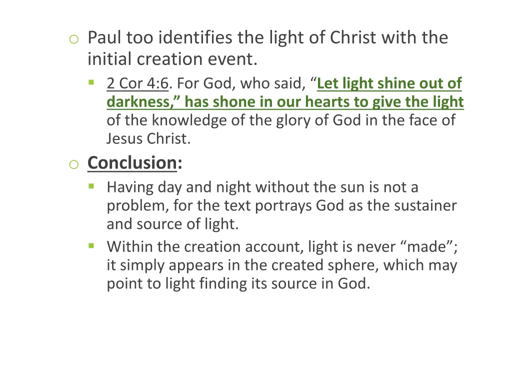 o paul too identifies the light of christ with