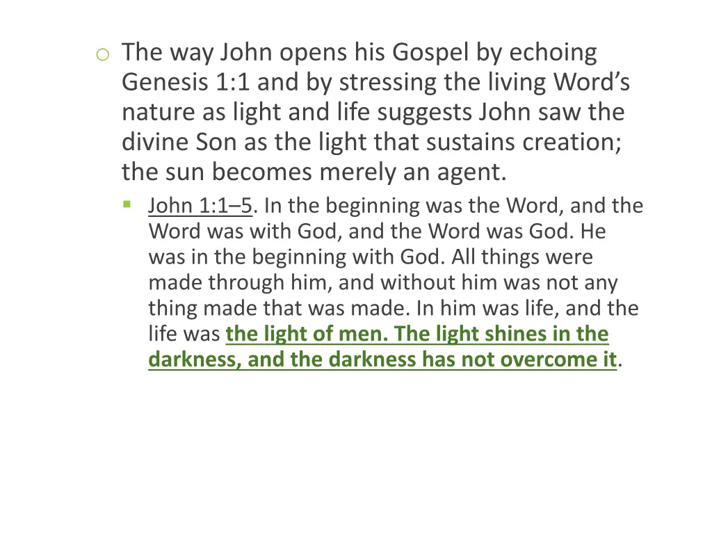 o the way john opens his gospel by echoing