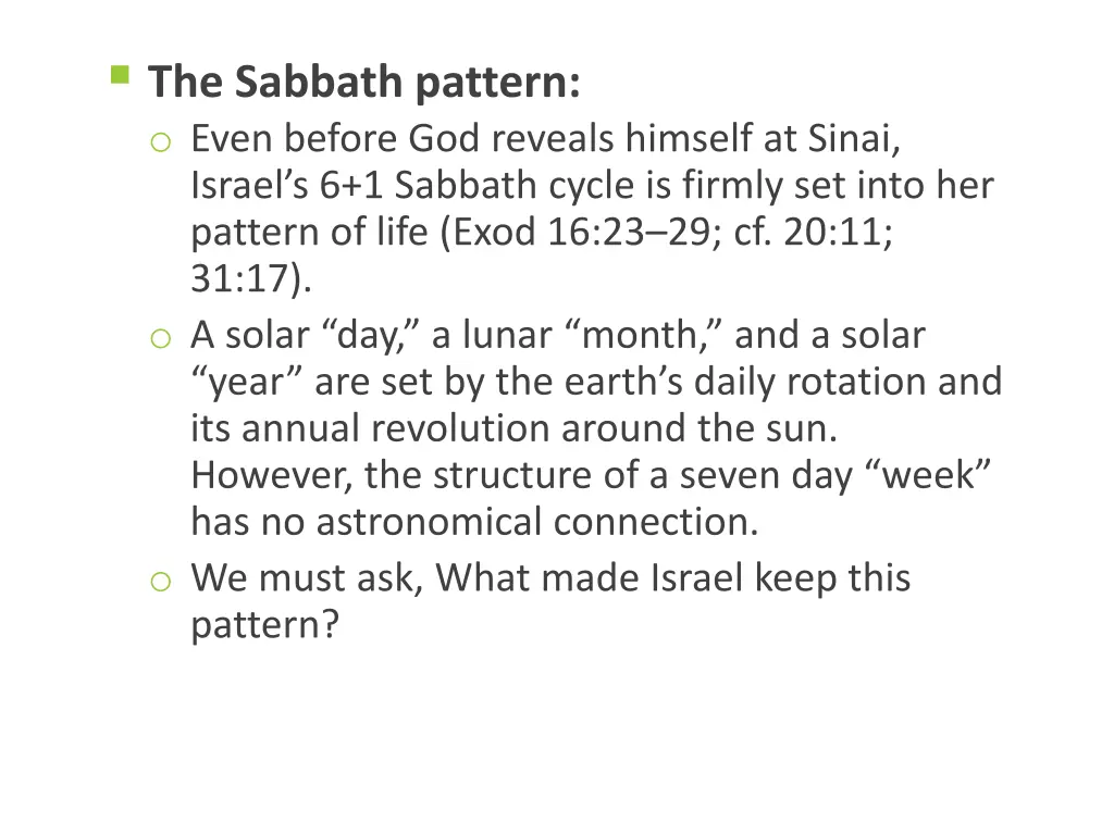 the sabbath pattern o even before god reveals