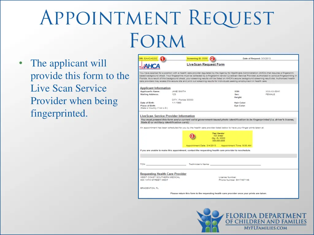 the applicant will provide this form to the live