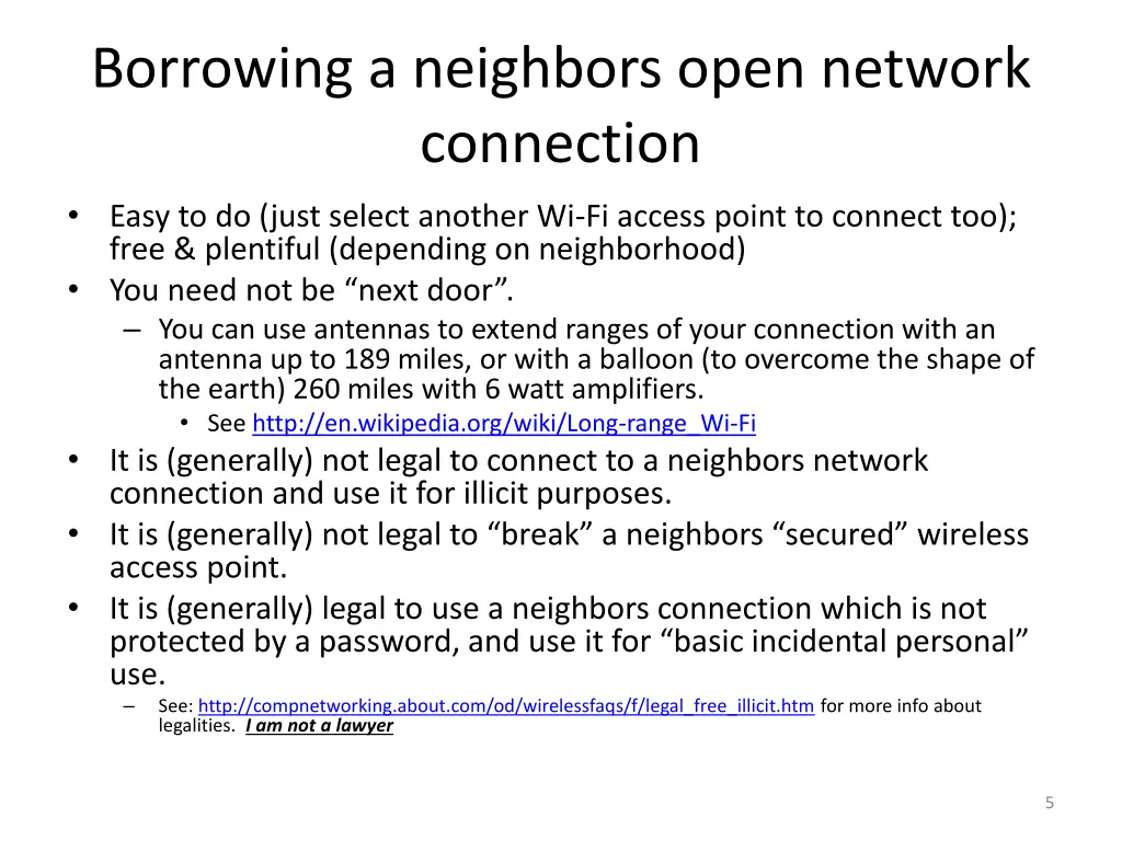 borrowing a neighbors open network connection