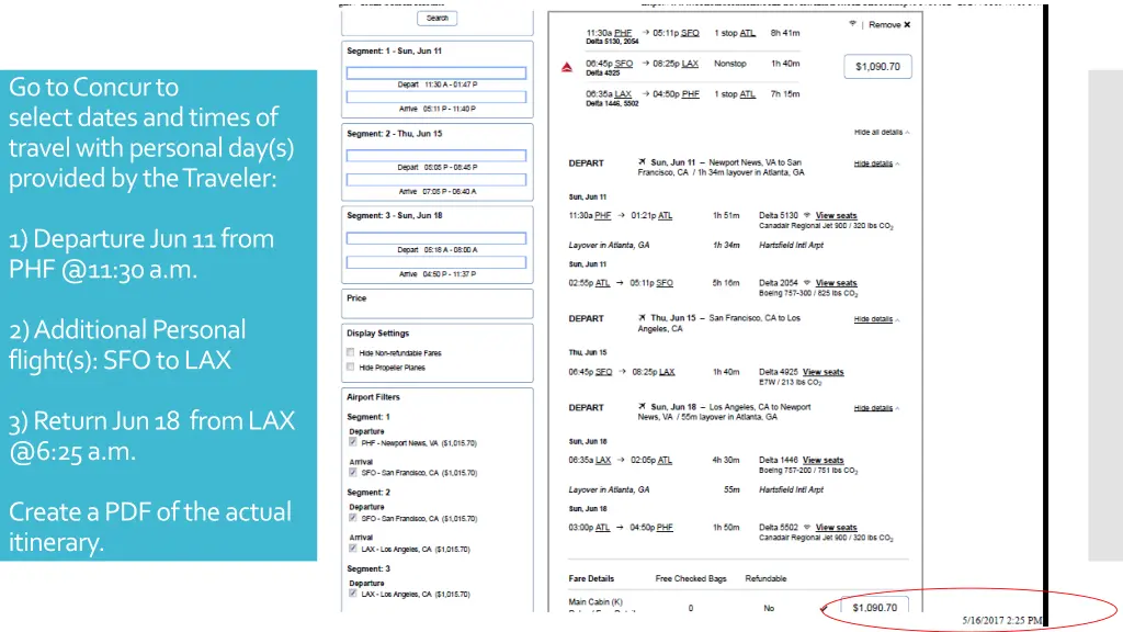 go to concur to select dates and times of travel