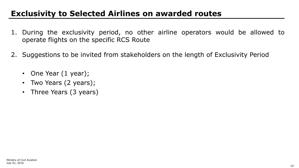 exclusivity to selected airlines on awarded routes