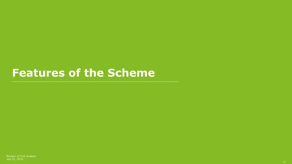 features of the scheme