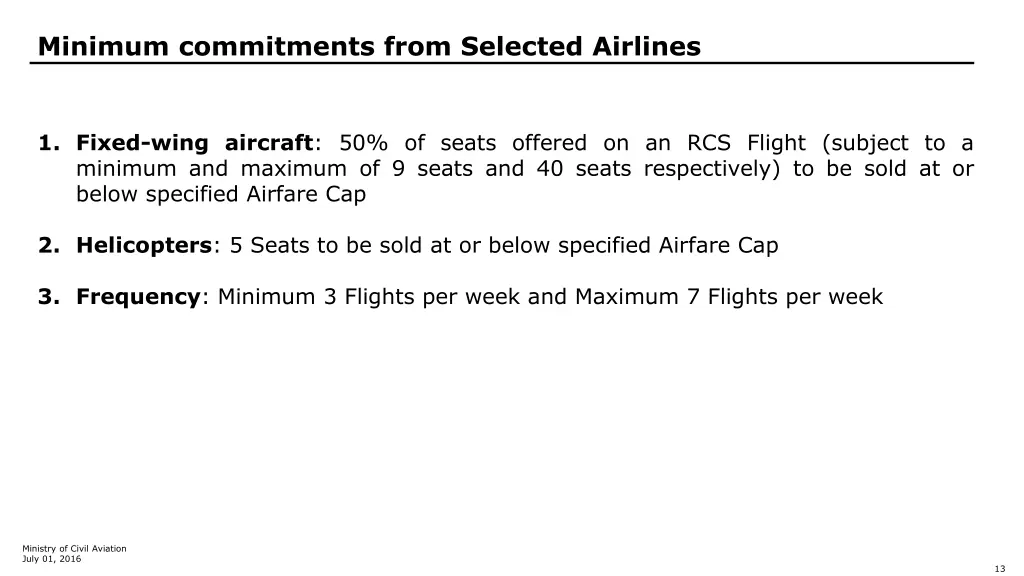 minimum commitments from selected airlines