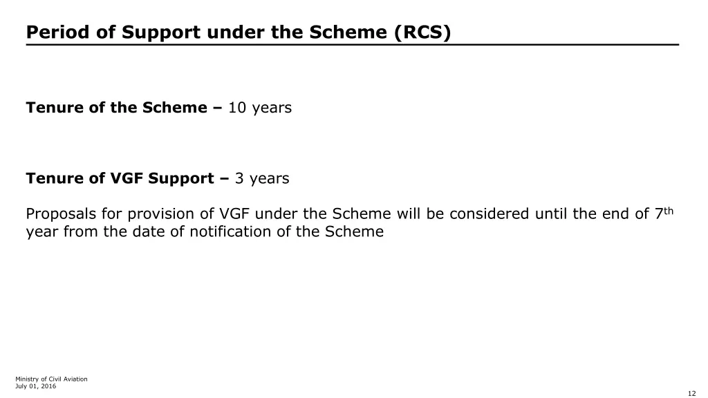 period of support under the scheme rcs