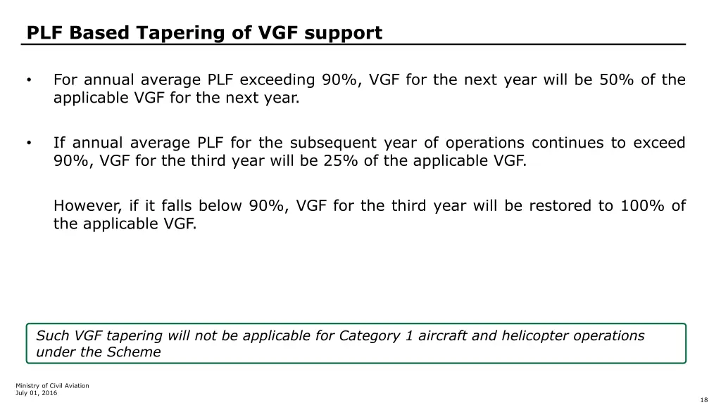 plf based tapering of vgf support