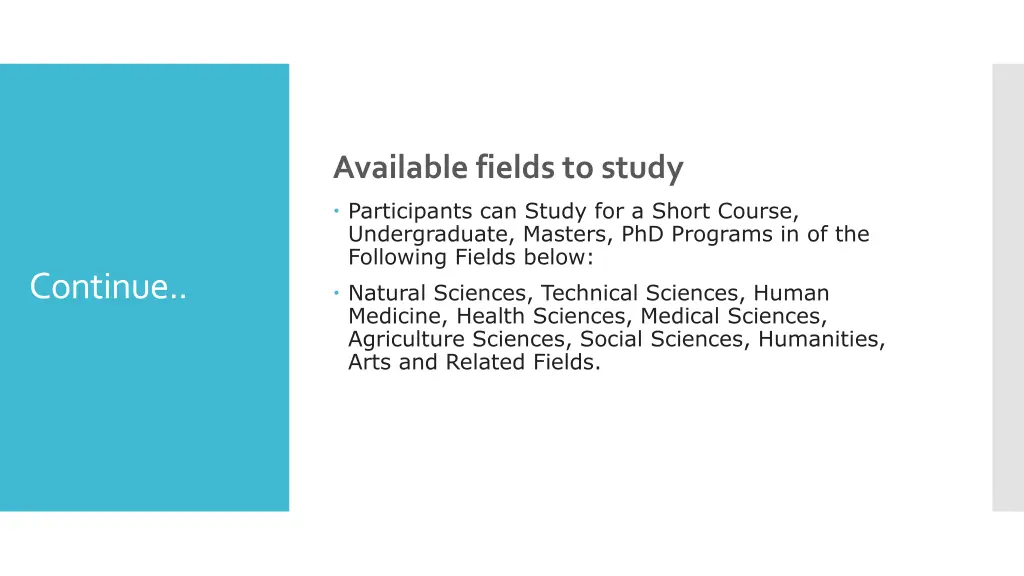 available fields to study participants can study