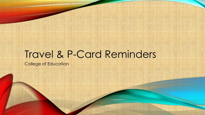 travel p card reminders college of education