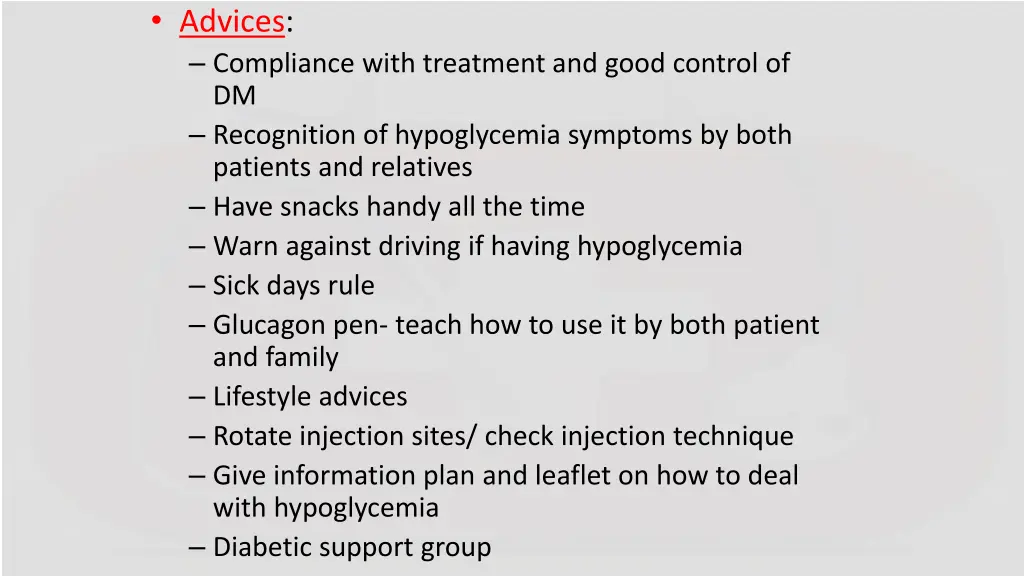 advices compliance with treatment and good