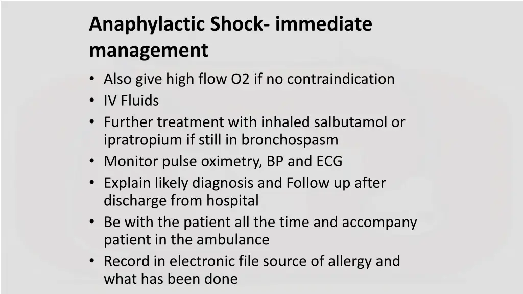 anaphylactic shock immediate management also give