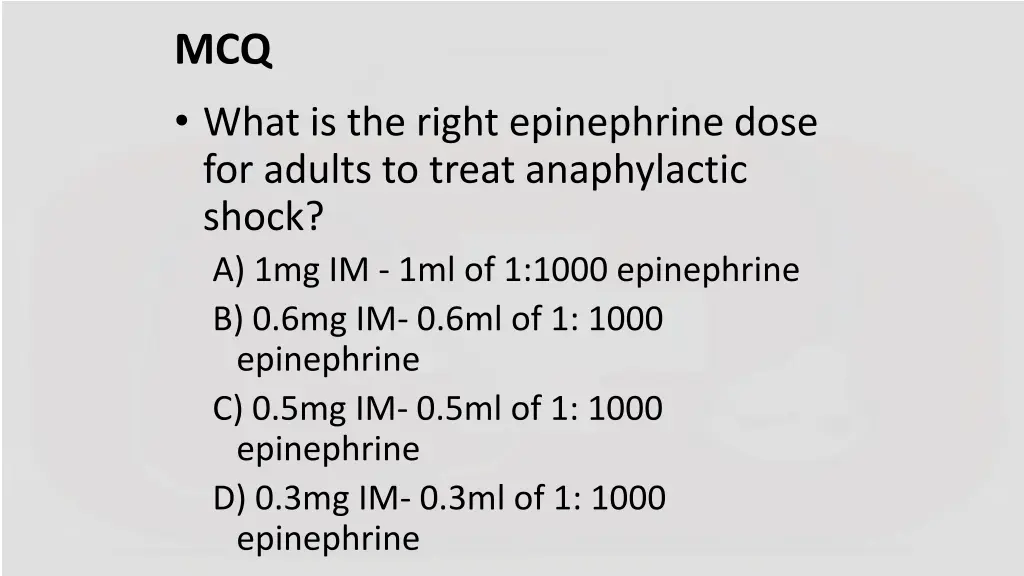 mcq what is the right epinephrine dose for adults