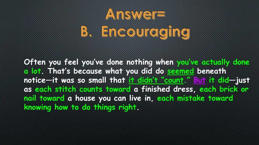 answer b encouraging