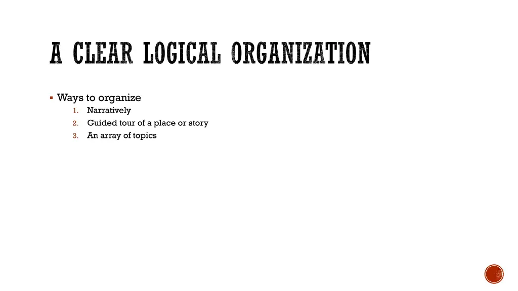 a clear logical organization