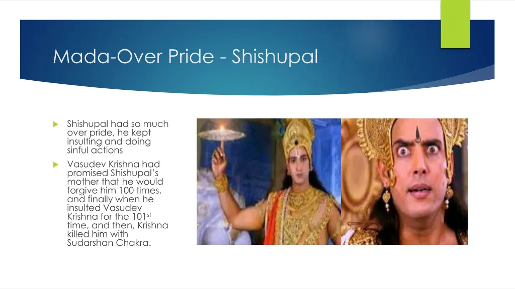 mada over pride shishupal