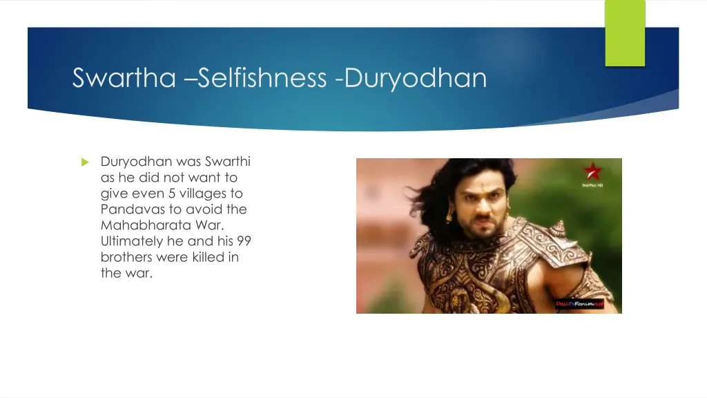 swartha selfishness duryodhan