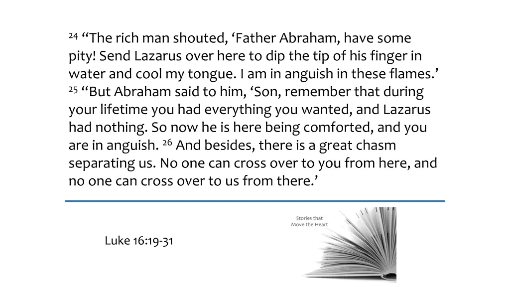 24 the rich man shouted father abraham have some