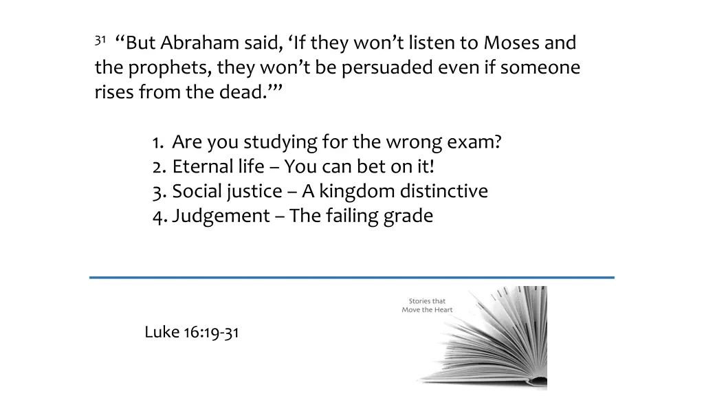 31 but abraham said if they won t listen to moses 4