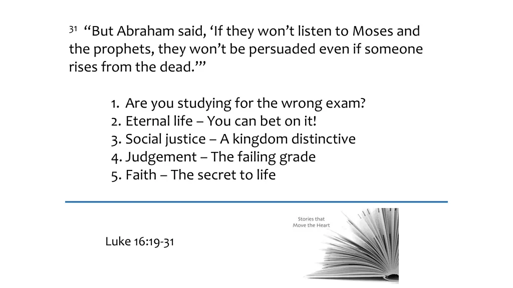 31 but abraham said if they won t listen to moses 5