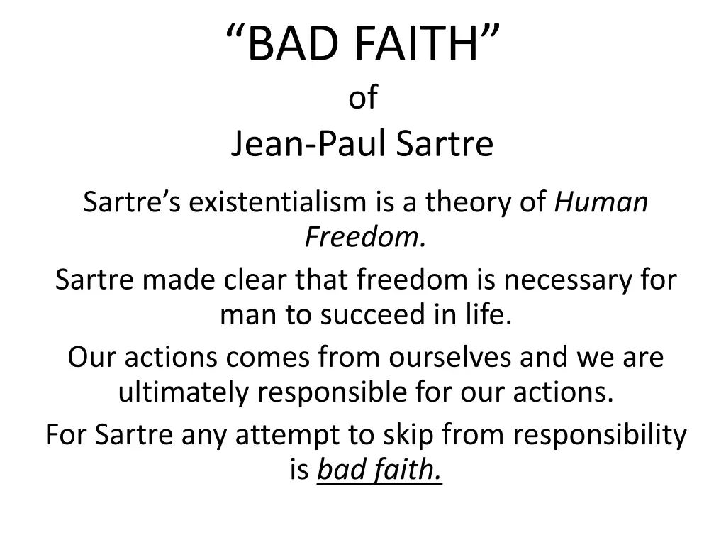 bad faith of jean paul sartre 1