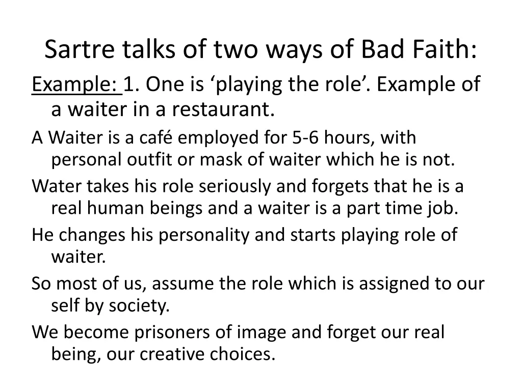 sartre talks of two ways of bad faith example