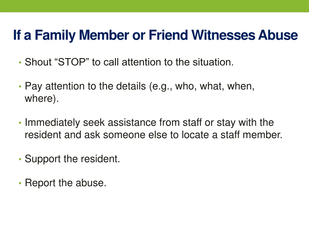 if a family member or friend witnesses abuse