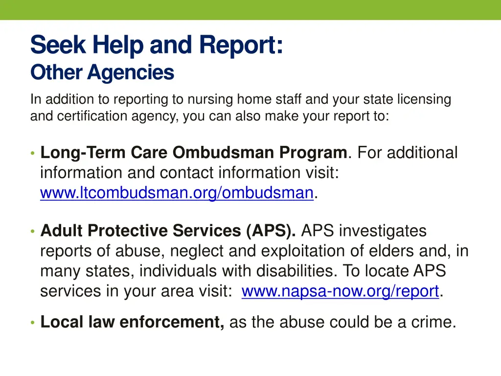 seek help and report other agencies in addition