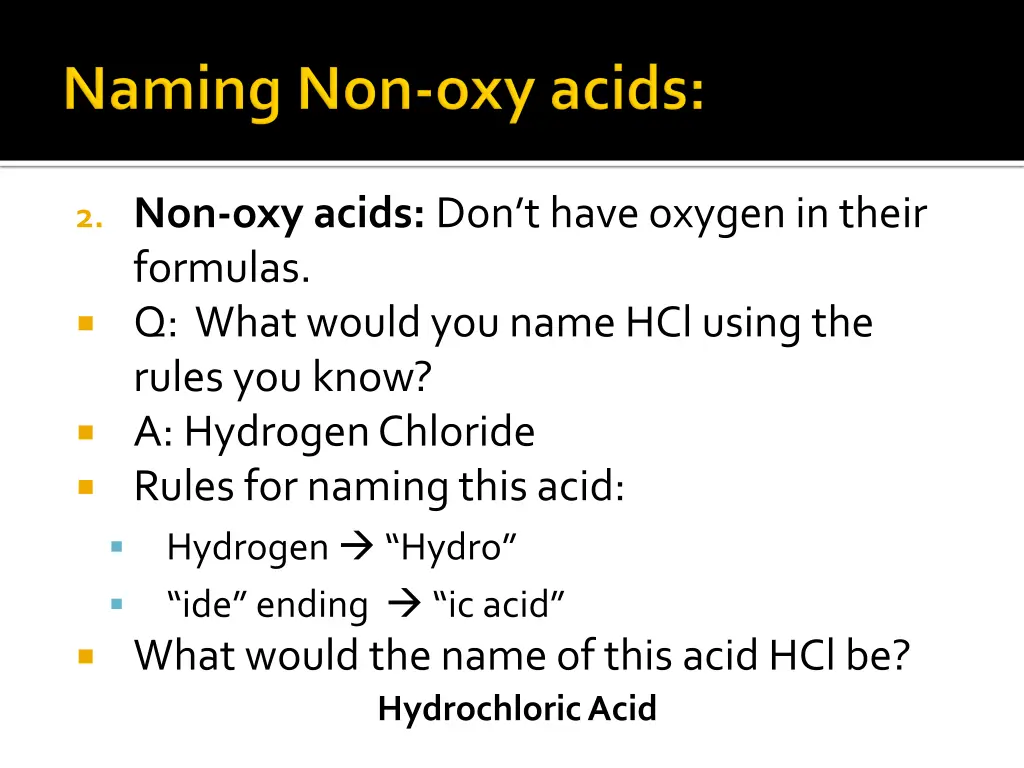 2 non oxy acids don t have oxygen in their