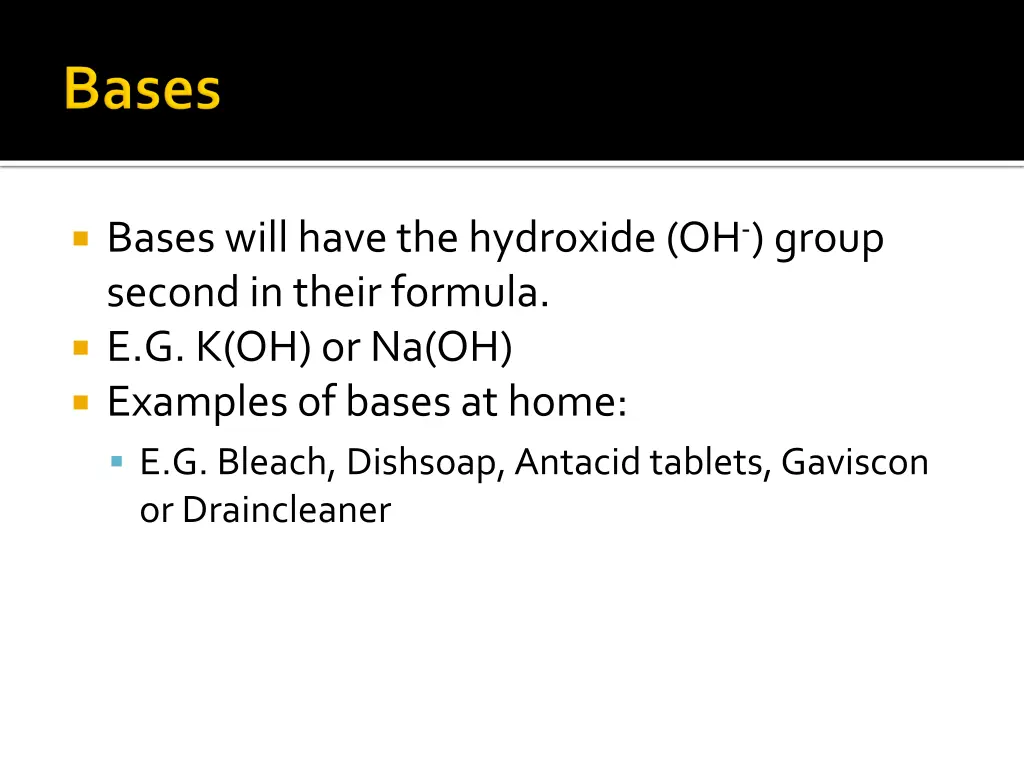 bases will have the hydroxide oh group second