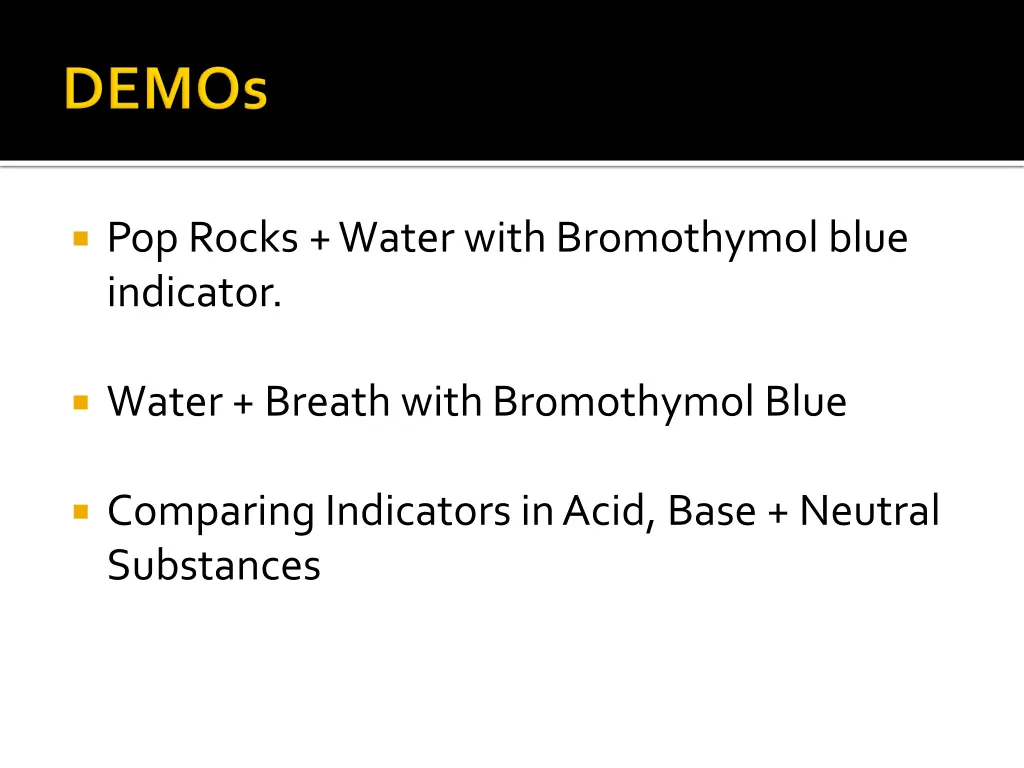 pop rocks water with bromothymol blue indicator