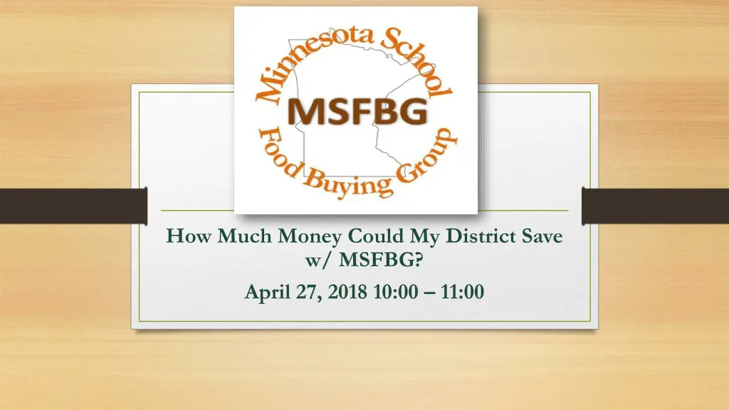 how much money could my district save w msfbg