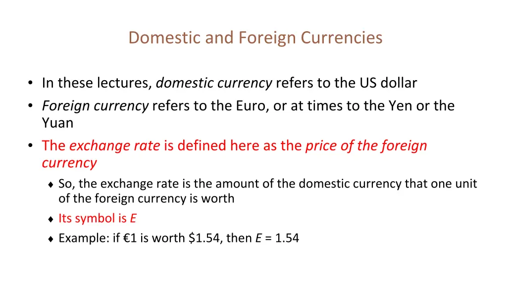 domestic and foreign currencies