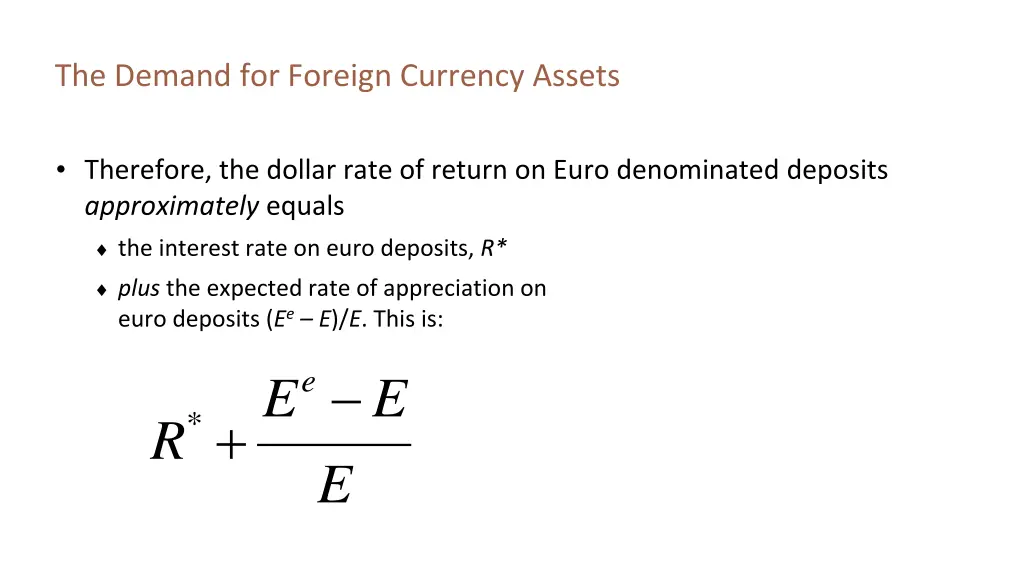 the demand for foreign currency assets 1