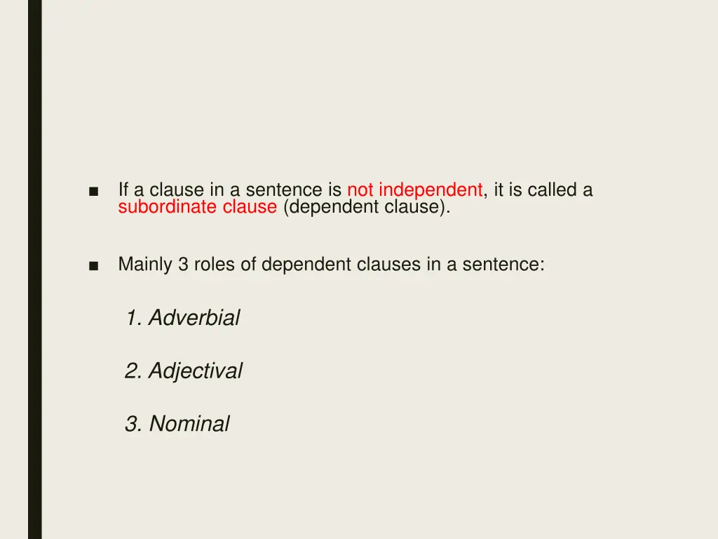 if a clause in a sentence is not independent