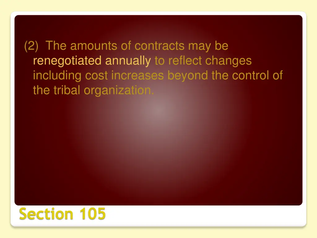 2 the amounts of contracts may be renegotiated