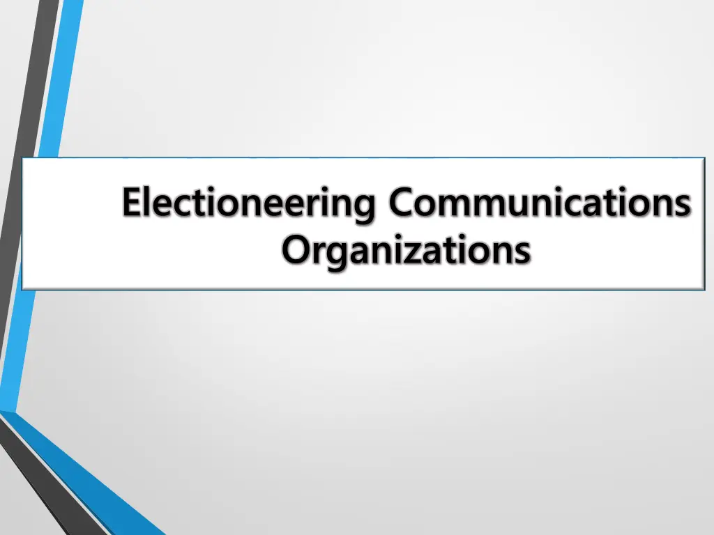 electioneering communications organizations