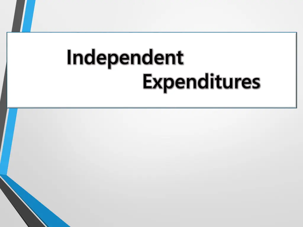 independent expenditures